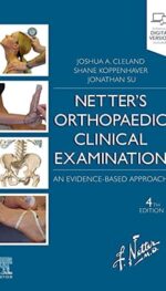 NETTER'S ORTHOPAEDIC CLINICAL EXAMINATION: AN EVIDENCE-BASED APPROACH 4ED