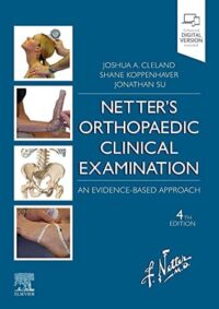 NETTER'S ORTHOPAEDIC CLINICAL EXAMINATION: AN EVIDENCE-BASED APPROACH 4ED