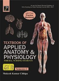 TEXTBOOK OF APPLIED ANATOMY & PHYSIOLOGY FOR B.SC. NURSING
