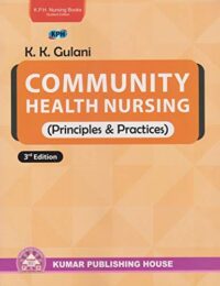COMMUNITY HEALTH NURSING (PRINCIPLES & PRACTICES)