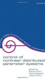 CONTROL OF NONLINEAR DISTRIBUTED PARAMETER SYSTEMS VOL 218
