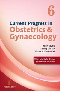 CURRENT PROGRESS IN OBSTETRICS AND GYNECOLOGY VOLUME 6