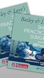 BAILEY AND LOVE'S SHORT PRACTICE OF SURGERY (02 VOLUME SET) 28/ED 2023