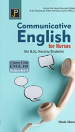 COMMUNICATIVE ENGLISH FOR NURSES FOR B.SC. NURSING