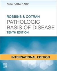 ROBBINS AND COTRAN PATHOLOGIC BASIS OF DISEASE INTERNATIONAL EDITION:  10ED