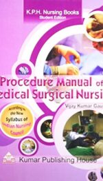 PROCEDURE MANUAL OF MEDICAL SURGICAL NURSING