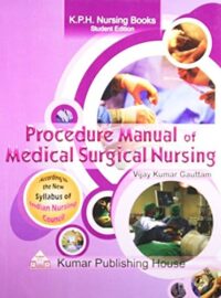 PROCEDURE MANUAL OF MEDICAL SURGICAL NURSING