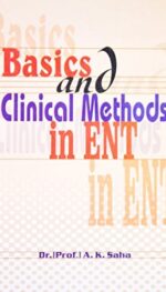 BASICS & CLINICAL METHODS IN ENT