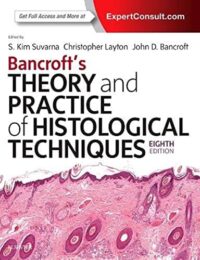 BANCROFT'S THEORY AND PRACTICE OF HISTOLOGICAL TECHNIQUES:  8ED