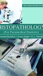 HISTOPATHOLOGY (FOR PARAMEDICAL STUDENTS)