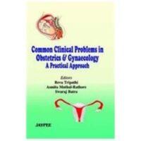COMMON CLINICAL PROBLEMS IN OBSTETRICS & GYNAECOLOGY