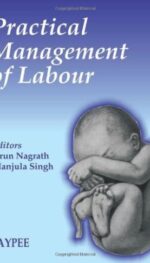 PRACTICAL MANAGEMENT OF LABOUR