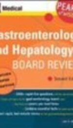 PEARLS OF WISDOM GASTROENTEROLOGY AND HEPATOLOGY BOARD REVIEW : 2/E, 2008