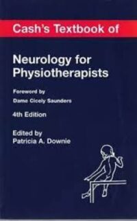 CASH'S TEXTBOOK OF NEUROLOGY FOR PHYSIOTHERAPISTS 4/ED