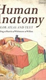 HUMAN ANATOMY COLOUR ATLAS AND TEXT