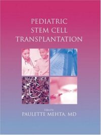 PEDIATRIC STEM CELL TRANSPLANTATION PUB. PRICE $ 154.95