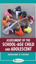 ASSESSMENT OF THE SCHOOL AGE CHILD AND ADOLESCENT