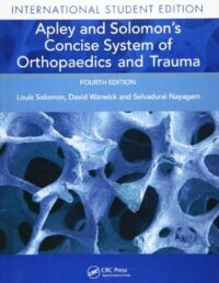 APLEY AND SOLOMAN'S CONCISE SYSTEMS OF ORTHOPAEDICS AND TRAUMA 4/2014 ISE