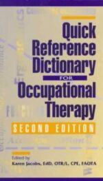 QUICK REFERENCE DICTIONARY FOR OCCUPATIONAL FUNCTION THERAPY E/2