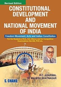 CONSTITUTIONAL DEVELOPMENT AND NATIONAL MOVEMENT OF INDIA