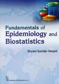 FUNDAMENTALS OF EPIDEMIOLOGY AND BIOSTATISTICS