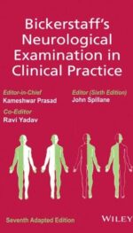 BICKERSTAFFS NEUROLOGICAL EXAMINATION IN CLINICAL PRACTICE 7ED