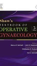 SHAW'S TEXTBOOK OF OPERATIVE GYNAECOLOGY, 7E