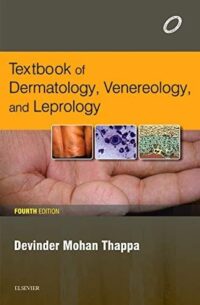 TEXTBOOK OF DERMATOLOGY, VENEREOLOGY, AND LEPROLOGY, 4E