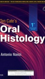 TEN CATE'S ORAL HISTOLOGY: FIRST SOUTH ASIA EDITION