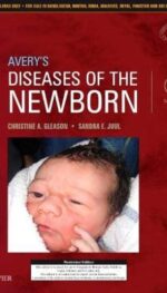 AVERY'S DISEASES OF THE NEWBORN: FIRST SOUTH ASIA EDITION