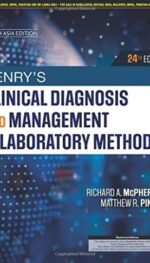HENRY'S CLINICAL DIAGNOSIS AND MANAGEMENT BY LABORATORY METHODS, 24E: SOUTH ASIA EDITION