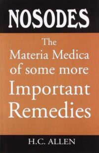 THE MATERIA MEDICA OF SOME MORE IMPORTANT REMEDIES