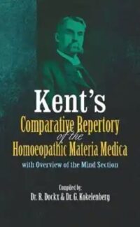 KENT'S COMPARATIVE REPERTORY OF THE HOMOEOPATHIC MATERIA MEDICA