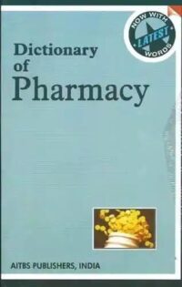DICTIONARY OF PHARMACY, 2/REVISED ED.