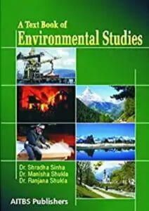 A TEXTBOOK OF ENVIRONMENTAL STUDIES, 3/ED.