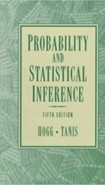PROBABILITY AND STATISTICAL INFERENCE, 7E