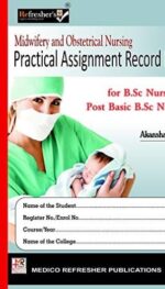 MIDWIFERY AND OBSTETRICAL NURSING PRACTICAL ASSIGNMENT RECORD BOOK FOR B.SC NURSING AND POST BASIC B.SC NURSING