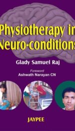 PHYSIOTHERAPY IN NEURO-CONDITIONS