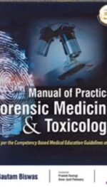 MANUAL OF PRACTICAL FORENSIC MEDICINE & TOXICOLOGY