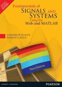 FUNDAMENTALS OF SIGNALS AND SYSTEMS USING THE WEB AND MATLAB