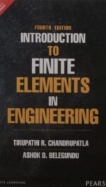 INTRODUCTION TO FINITE ELEMENTS IN ENGINEERING 4E