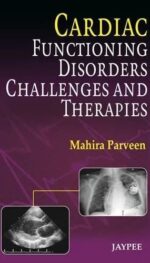 CARDIAC FUNCTIONING DISORDERS CHALLENGES AND THERAPIES