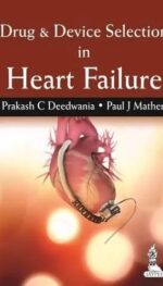 DRUG & DEVICE SELECTION IN HEART FAILURE