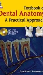 TEXTBOOK OF DENTAL ANATOMY: A PRACTICAL APPROACH