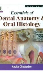 ESSENTIALS OF DENTAL ANATOMY & ORAL HISTOLOGY
