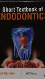 SHORT TEXTBOOK OF ENDODONTICS