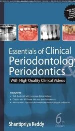 ESSENTIALS OF CLINICAL PERIODONTOLOGY AND PERIODONTICS WITH HIGH QUALITY CLINICAL VIDEOS