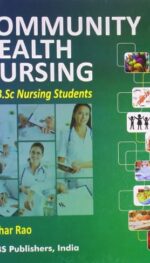 COMMUNITY HEALTH NURSING FOR B.SC NURSING STUDENTS, 2/ED.