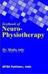 TEXTBOOK OF NEURO-PHYSIOTHERAPY, 1/ED.
