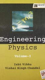 ENGINEERING PHYSICS, VOL. I